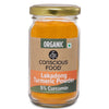 Conscious Food High Curcumin Organic Turmeric Powder - 100 gms