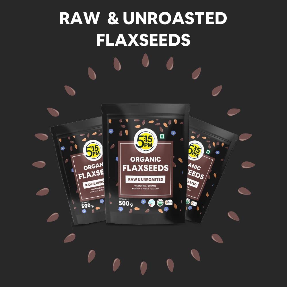 5:15PM 100% Certified Organic Flaxseeds - Raw & Unroasted Flax Seeds for Eating - 500g