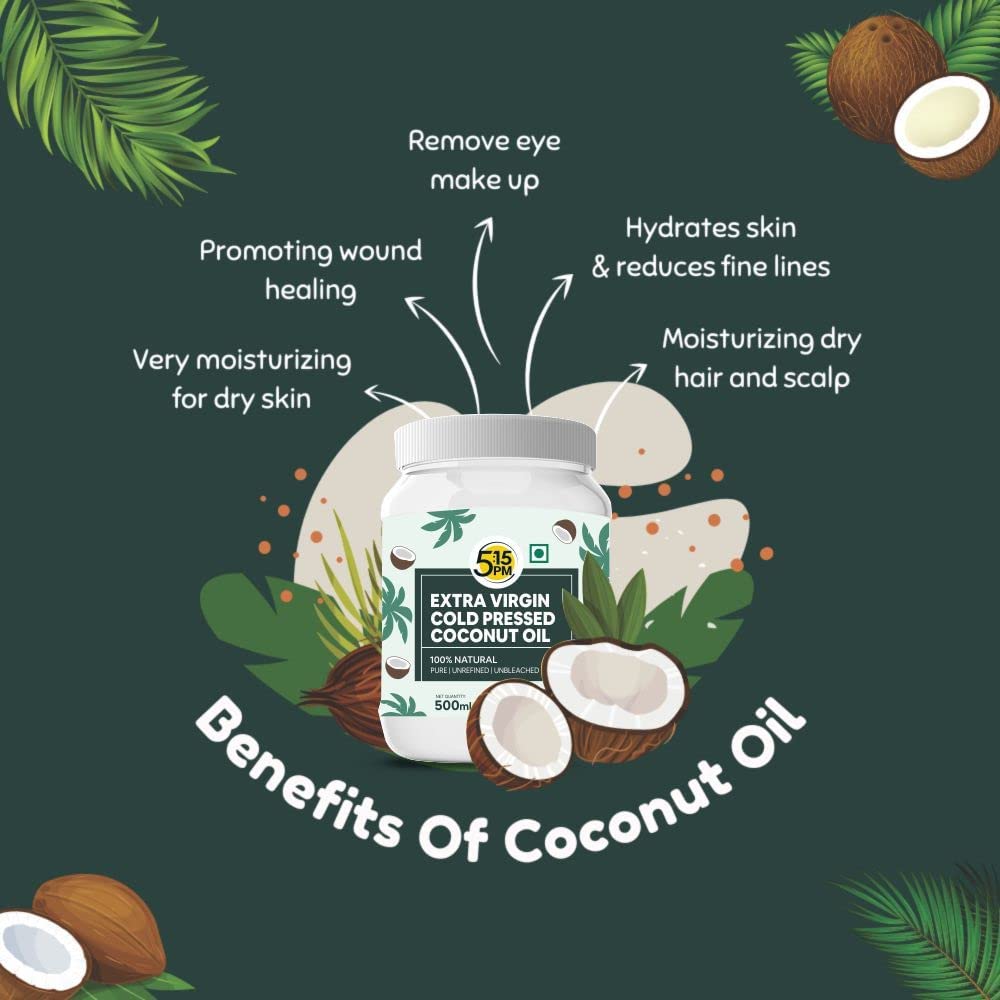 5:15PM Virgin Coconut Oil Cold Pressed for Hair, Baby, Skin,Cooking, Raw and Unrefined, 500 ml