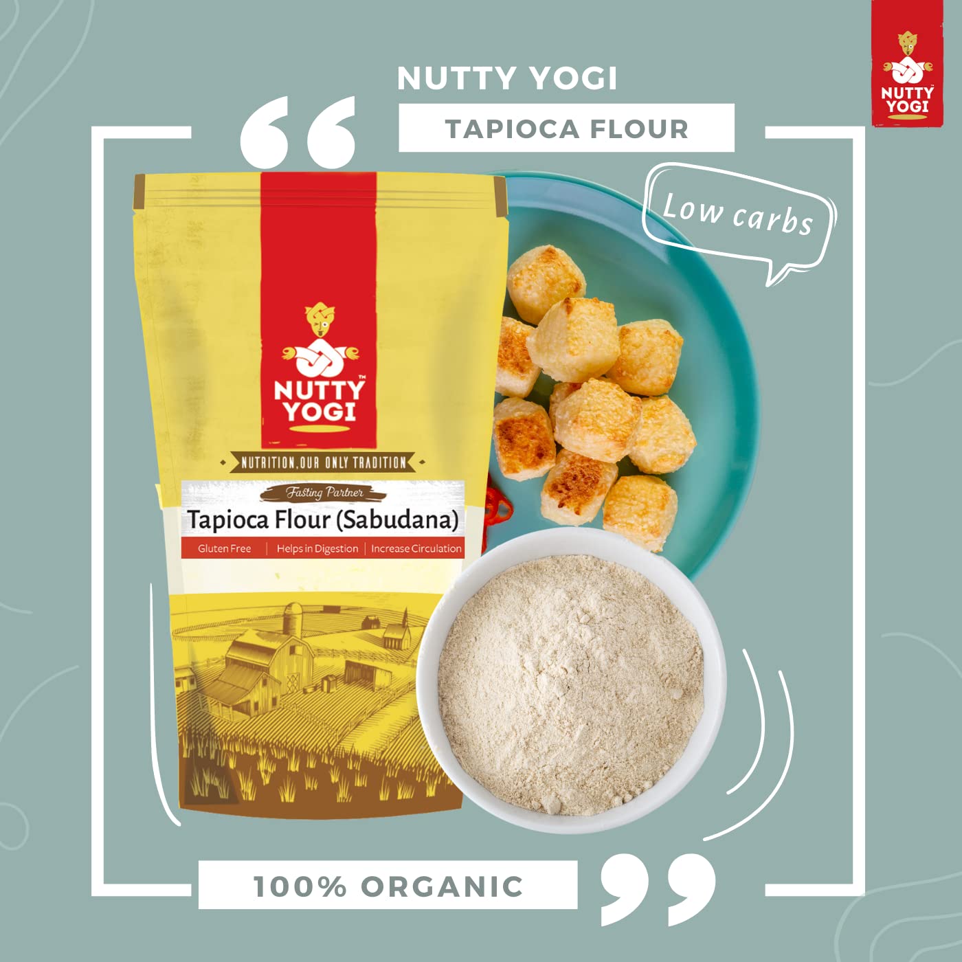 Nutty Yogi Tapioca Flour / Sabudana Atta