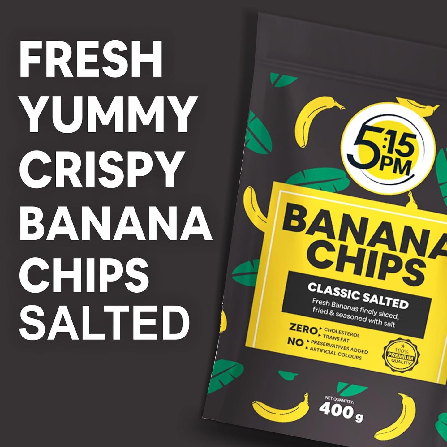 5:15PM Yellow Banana Chips Snacks - Fresh Crispy Banana Wafers Chips | Classic Salted Flavour 400grams Packet