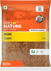Pro Nature Organic Ajwain Ajowan Seeds - 100 gms