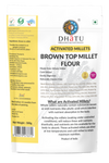 Dhatu Activated Brown Top Millet Flour - 500 gms